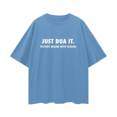 JUST DUA IT. TSHIRT